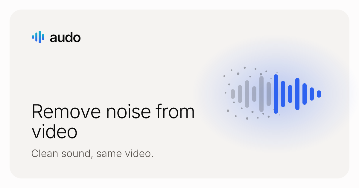 Remove Background Noise from Video, Free to Try · Audo